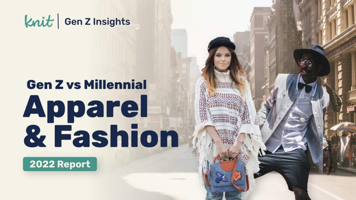 2022 Gen Z vs Millennial Apparel & Fashion Report - Knit